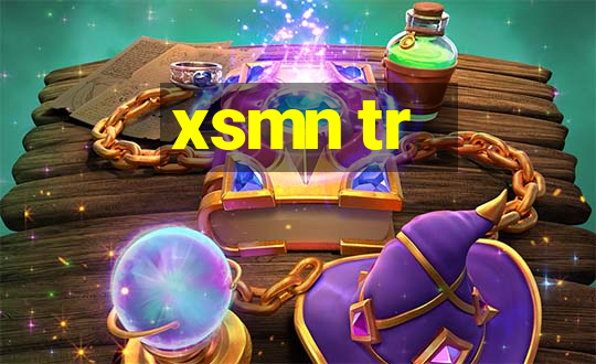 xsmn tr