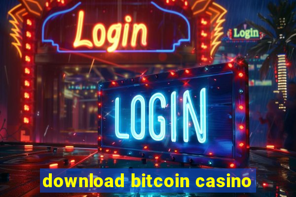 download bitcoin casino