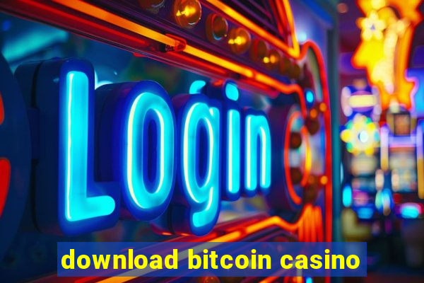 download bitcoin casino