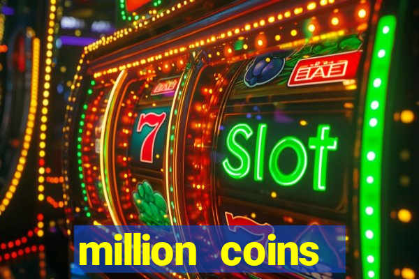 million coins respins slot