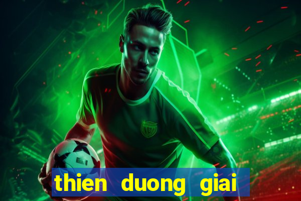 thien duong giai tri on game