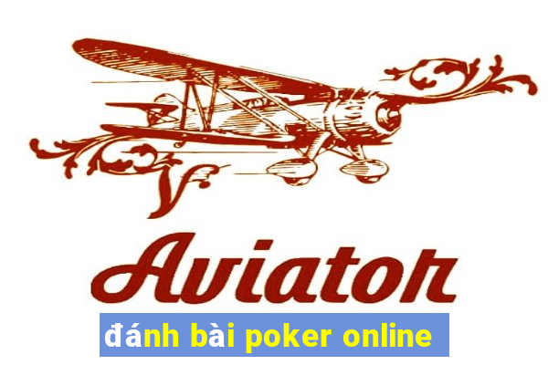 đánh bài poker online