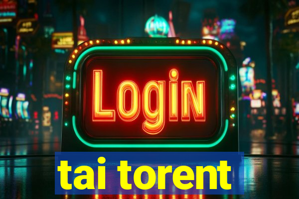 tai torent