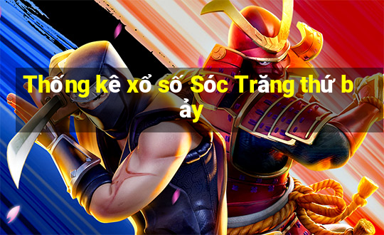 Thống kê xổ số Sóc Trăng thứ bảy