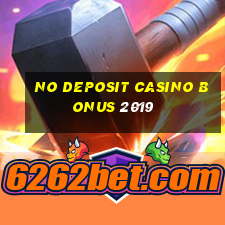 no deposit casino bonus 2019