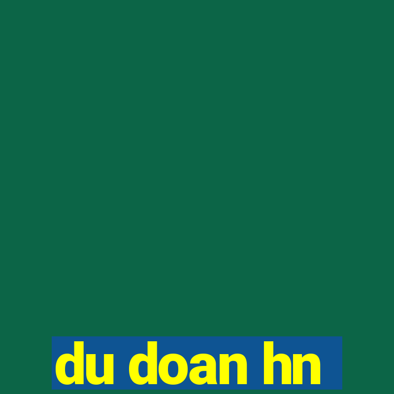 du doan hn