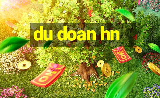 du doan hn