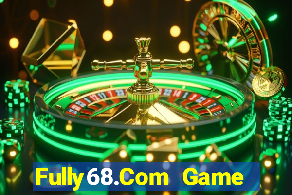 Fully68.Com Game Bài Hay Nhất Hiện Nay