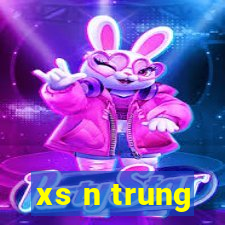 xs n trung