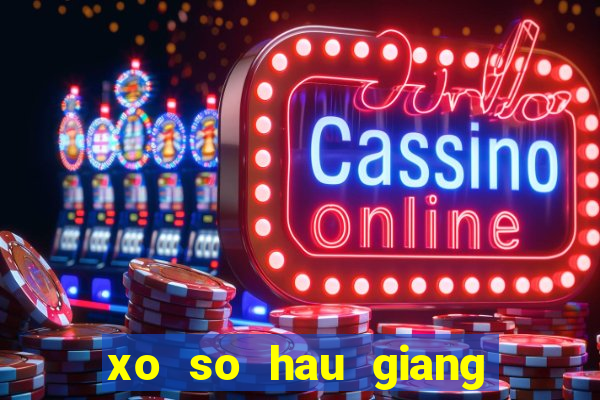 xo so hau giang 17 2