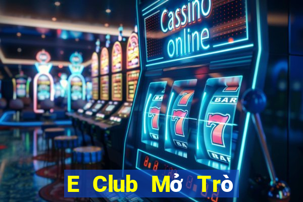 E Club Mở Trò Chơi Ô Tô