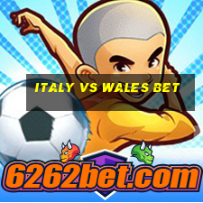 italy vs wales bet