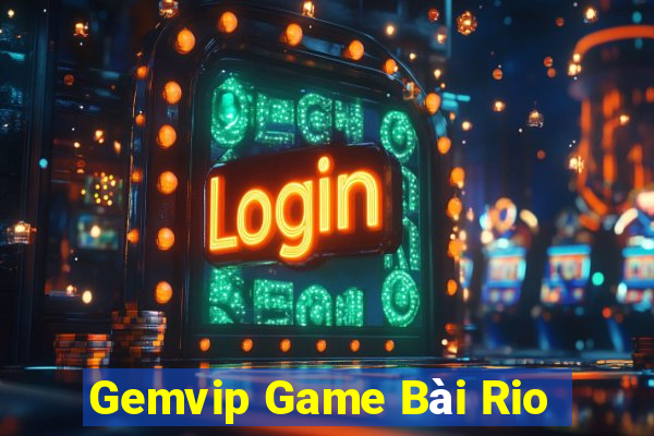 Gemvip Game Bài Rio