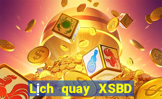 Lịch quay XSBD ngày 16