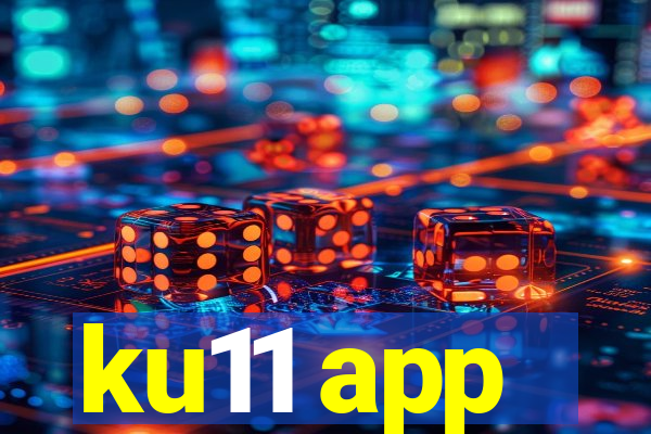 ku11 app