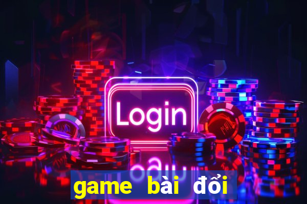 game bài đổi thưởng xvip