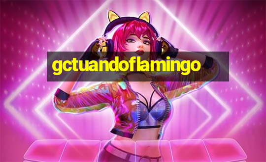 gctuandoflamingo