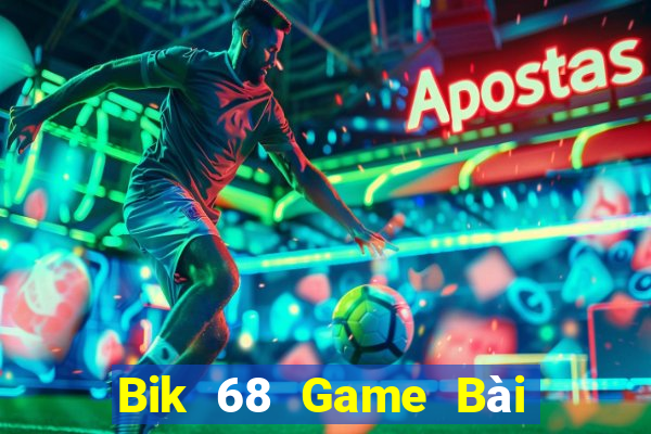 Bik 68 Game Bài Uống Rượu