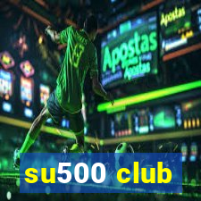 su500 club