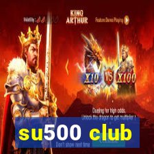 su500 club