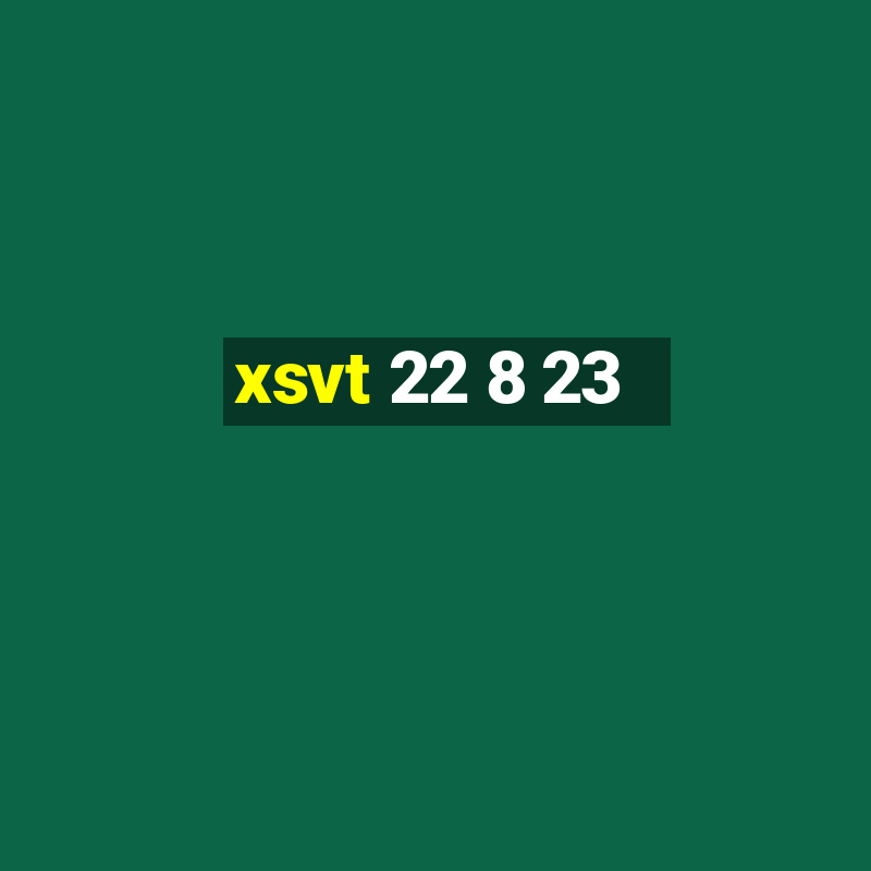 xsvt 22 8 23