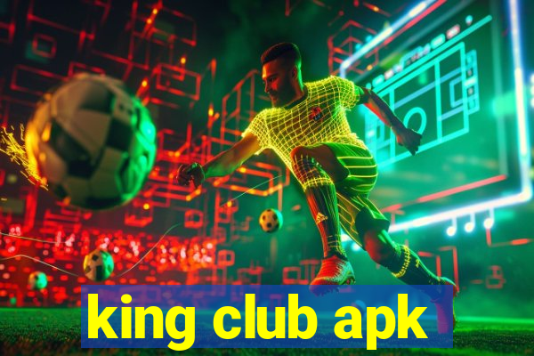 king club apk