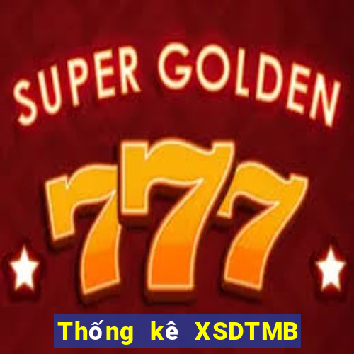 Thống kê XSDTMB hôm nay