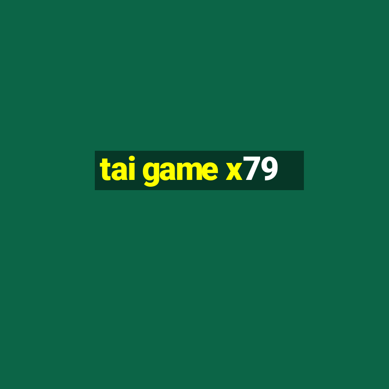 tai game x79