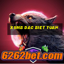 xsmb dac biet tuan