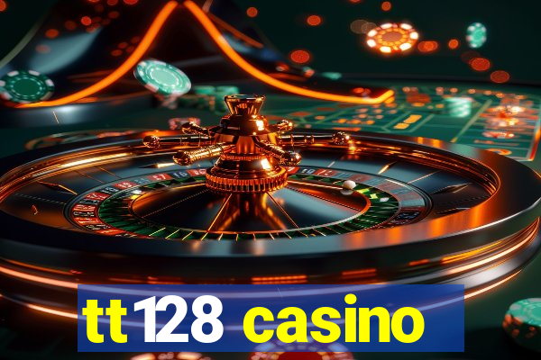 tt128 casino