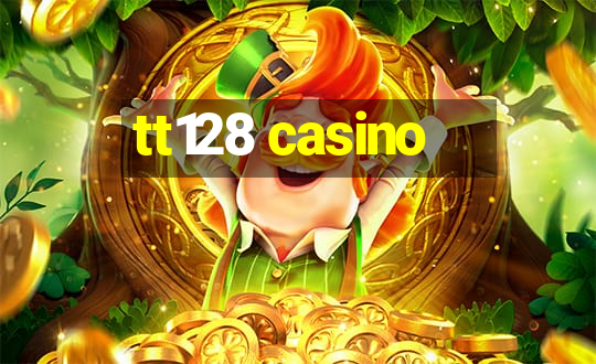 tt128 casino