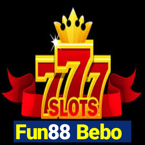 Fun88 Bebo