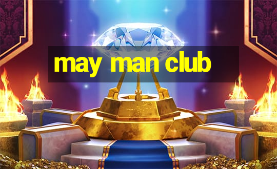 may man club