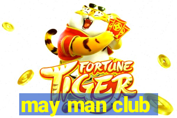 may man club