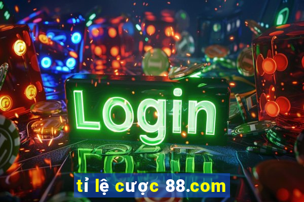 tỉ lệ cược 88.com