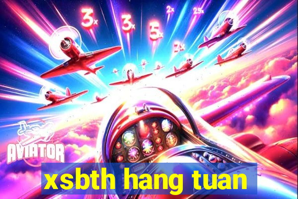 xsbth hang tuan