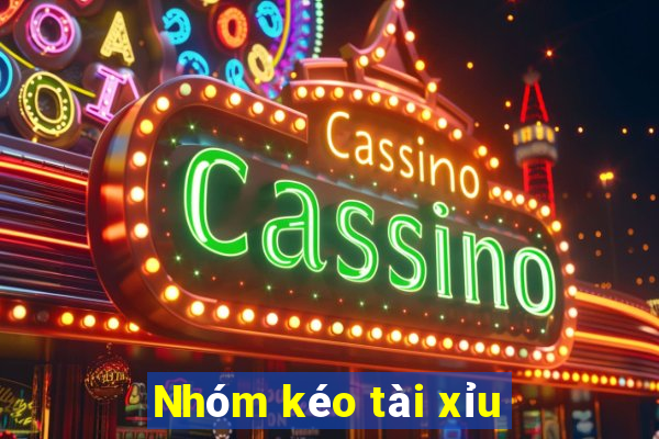 Nhóm kéo tài xỉu