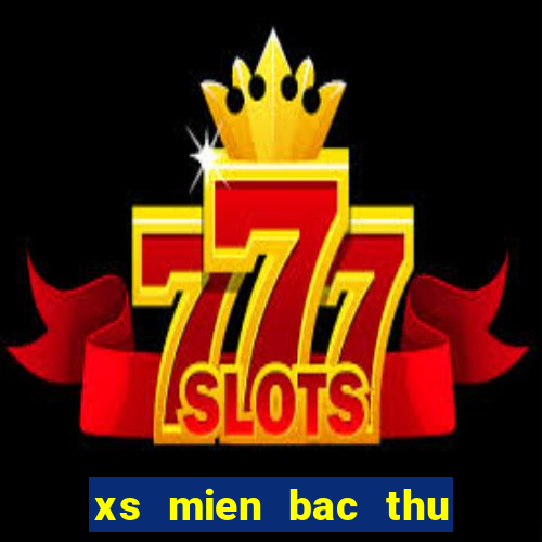 xs mien bac thu nam hang tuan