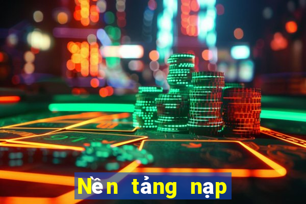 Nền tảng nạp tiền dafa888