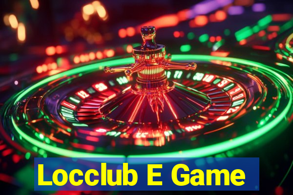 Locclub E Game