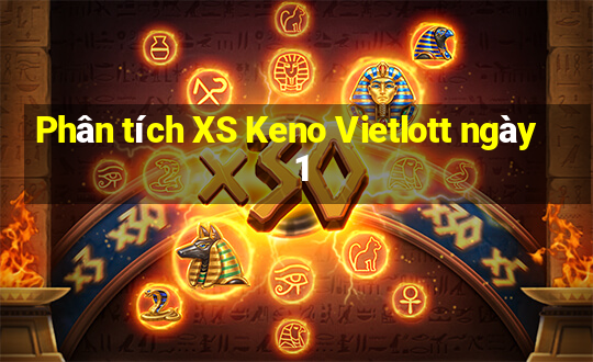 Phân tích XS Keno Vietlott ngày 1