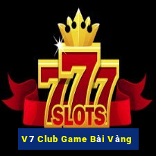 V7 Club Game Bài Vàng