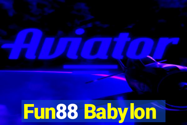 Fun88 Babylon