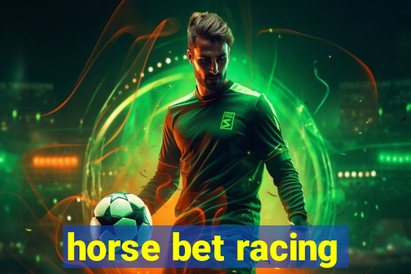 horse bet racing