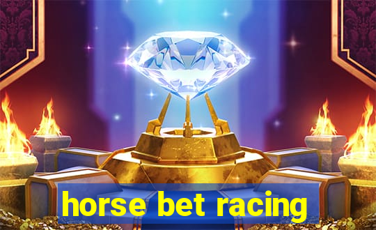 horse bet racing