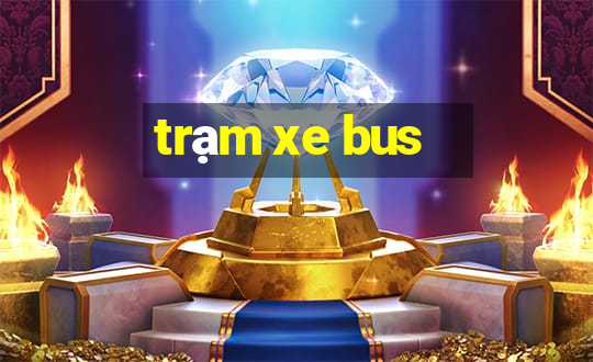 trạm xe bus