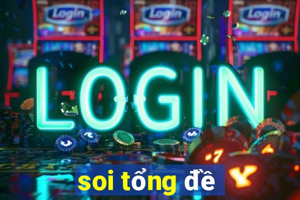 soi tổng đề