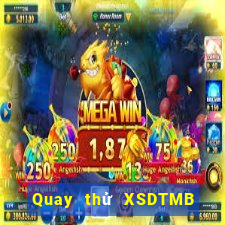 Quay thử XSDTMB ngày 5