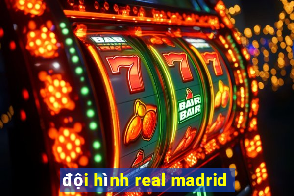 doi hinh real madrid