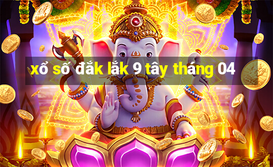 xổ số đắk lắk 9 tây tháng 04